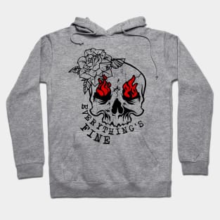 Skull Everything's Fine Hoodie